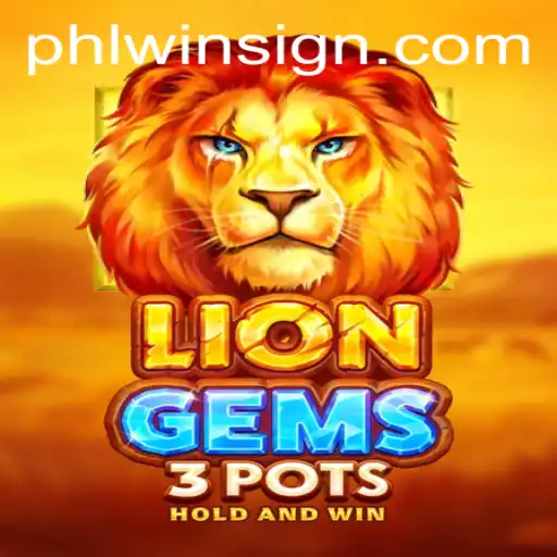 Explore the Adventurous World of LionGems3pots and Discover the Thrills of Phlwin